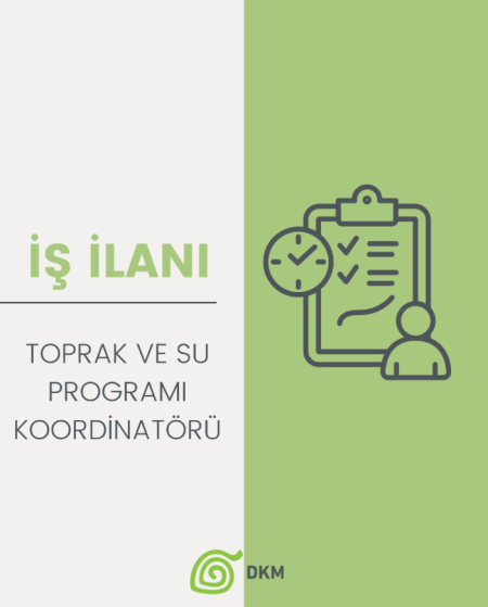 Toprak ve Su Programı Koordinatörü  İş İlanı